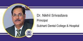 SDC&H Principal and HOD(Pediatric Dentistry): Dr. Nikhil Srivastava Interview